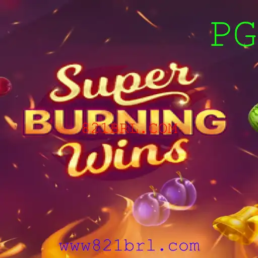 Descubra a Emoção de SuperBurningWins com 821BRL.COM